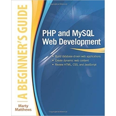 PHP and MySQL Web Development: A Beginner’s Guide