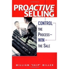 ProActive Selling: Control the Process -- Win the Sale