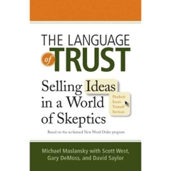 The Language of Trust: Selling Ideas in a World of Skeptics