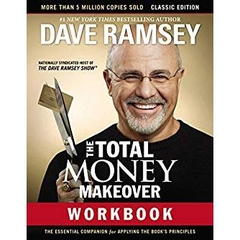 The Total Money Makeover Workbook: Classic Edition: The Essential Companion for Applying the Book’s Principles