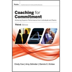 Coaching for Commitment: Achieveing Superior Performance from Individuals and Teams , Third Edition