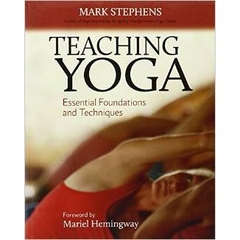 Teaching Yoga: Essential Foundations and Techniques