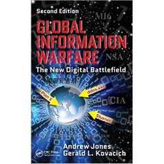 Global Information Warfare: The New Digital Battlefield