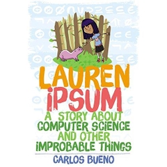 Lauren Ipsum: A Story About Computer Science and Other Improbable Things