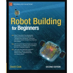 Robot Building for Beginners, 2nd Edition (Technology in Action)