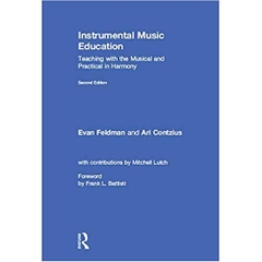 Instrumental Music Education: Teaching with the Musical and Practical in Harmony