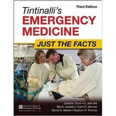 Tintinalli's Emergency Medicine: Just the Facts, Third Edition