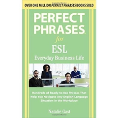 Perfect Phrases ESL Everyday Business