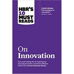 HBR's 10 Must Reads on Innovation (with featured article 