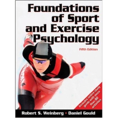Foundations of Sport and Exercise Psychology With Web Study Guide-5th Edition