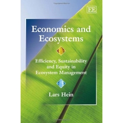 Economics and Ecosystems: Efficiency, Sustainability and Equity in Ecosystem Management