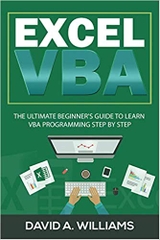 Excel VBA: The Ultimate Beginner's Guide to Learn VBA Programming Step by Step