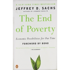 The End of Poverty: Economic Possibilities for Our Time