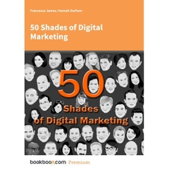 50 Shades of Digital Marketing