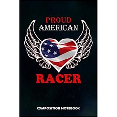 Proud American Racer: Composition Notebook, Birthday Journal Gift for Horse, Car and Motocross biker Speed Lovers to write on