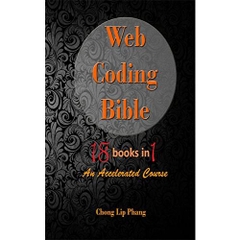 Web Coding Bible (18 Books in 1): An Accelerated Course