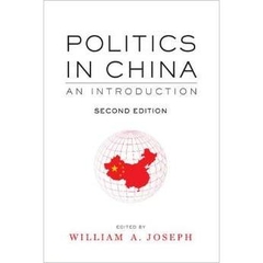Politics in China: An Introduction, Second Edition