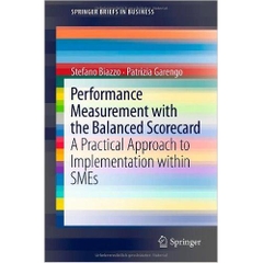 Performance Measurement with the Balanced Scorecard: A Practical Approach to Implementation within SMEs