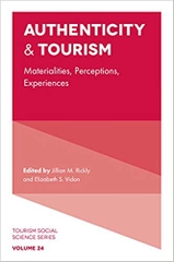 Authenticity & Tourism: Materialities, Perceptions, Experiences (Tourism Social Science Series)