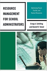 Resource Management for School Administrators: Optimizing Fiscal, Facility, and Human Resources (The Concordia University Leadership Series)