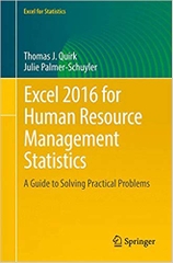 Excel 2016 for Human Resource Management Statistics: A Guide to Solving Practical Problems (Excel for Statistics)