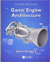 Game Engine Architecture, Third Edition