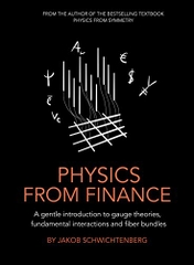 Physics from Finance: A gentle introduction to gauge theories, fundamental interactions and fiber bundles