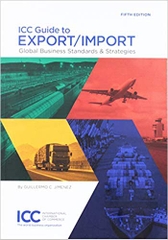 ICC Guide to Export/Import: Global Business Standards & Strategies