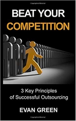 BEAT YOUR COMPETITION: 3 Key Principles of Successful Outsourcing
