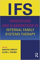 Innovations and Elaborations in Internal Family Systems Therapy