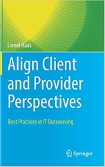 Align Client and Provider Perspectives: Best Practices in IT Outsourcing