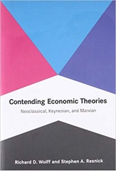 Contending Economic Theories: Neoclassical, Keynesian, and Marxian (The MIT Press)