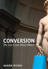 Conversion: The Last Great Retail Metric