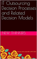 IT Outsourcing Decision Processes and Related Decision Models