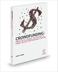 Crowdfunding: Practical Guide on the SEC's FINAL Rules for Raising Capital