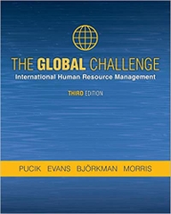 THE GLOBAL CHALLENGE: International Human Resource Management