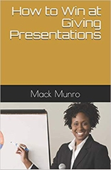 How to Win at Giving Presentations