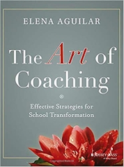 The Art of Coaching: Effective Strategies for School Transformation