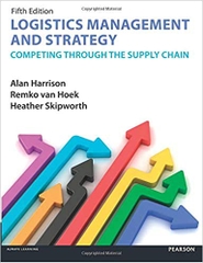 Logistics Management and Strategy 5th edition: Competing through the Supply Chain