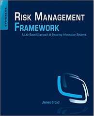 Risk Management Framework: A Lab-Based Approach to Securing Information Systems