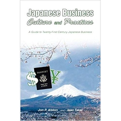 Japanese Business Culture and Practices: A Guide to Twenty-First Century Japanese Business 0th Edition