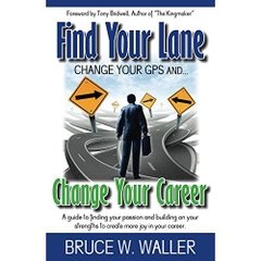 Find Your Lane: Change Your GPS, Change Your Career