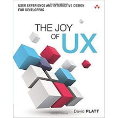 The Joy of UX: User Experience and Interactive Design for Developers (Usability)