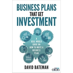Business Plans That Get Investment: A Real-World Guide on How to Write a Business Plan