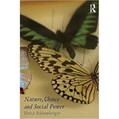 Nature, Choice and Social Power