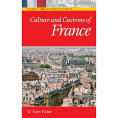 Culture and Customs of France (Culture and Customs of Europe)