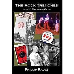 The Rock Trenches: Journal of a Music Industry Executive