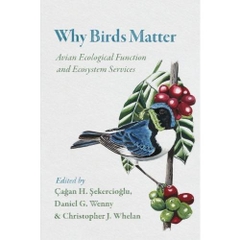 Why Birds Matter: Avian Ecological Function and Ecosystem Services