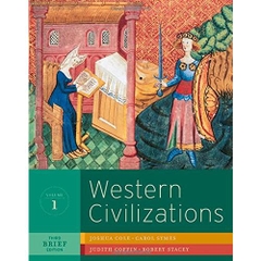 Western Civilizations: Their History & Their Culture (Seventeenth Edition) (Vol. 1)