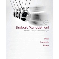 Strategic Management: Creating Competitive Advantages 5th Edition